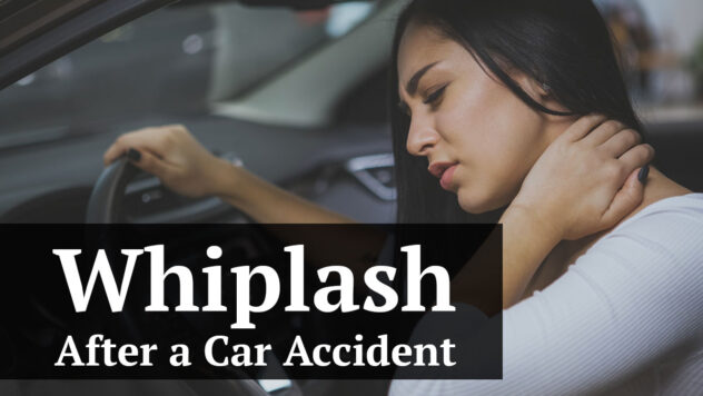 Do I Have Whiplash After A Car Accident? - Auto Accident Law