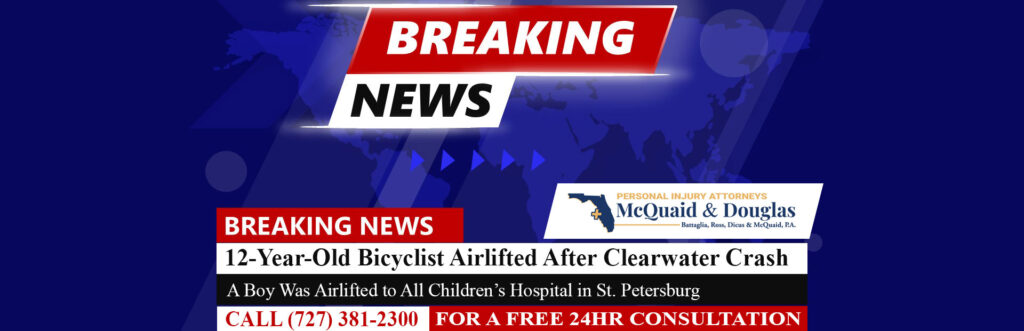 [09-25-24] 12-Year-Old Bicyclist Airlifted After Clearwater Crash